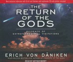 The Return of the Gods: Evidence of Extraterrestrial Visitations - Erich von Däniken, Arthur Morey