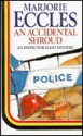 An Accidental Shroud - Marjorie Eccles