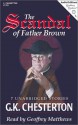 The Scandal of Father Brown: 8 Unabridged Stories (Audio) - G.K. Chesterton