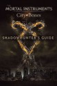 Shadowhunter's Guide: City of Bones (The Mortal Instruments) - Mimi O'Connor