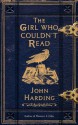 The Girl Who Couldn't Read - John Harding