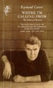 Where I'm Calling From: The Selected Stories - Raymond Carver