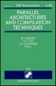 Parallel Architectures and Compilation Techniques: Proceedings of the Ifip Wg10.3 Working Conference on Parallel Architectures and Compilation Techniq - M. Cosnard, Guang R. Gao