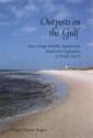 Outposts on the Gulf: Saint George Island and Apalachicola from Early Exploration to World W - William Warren Rogers