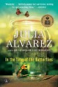 In the Time of the Butterflies - Julia Alvarez