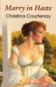 Marry in Haste - Christina Courtenay