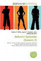 Reborn! Episodes (Season 4) - Agnes F. Vandome, John McBrewster, Sam B Miller II