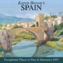 Karen Brown's Spain: Exceptional Places to Stay & Itineraries 2007 - Karen Brown, Cynthia Sauvage, Lorena Aburto Ramirez, June Brown