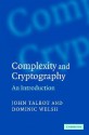 Complexity and Cryptography: An Introduction - John Talbot