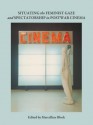 Situating the Feminist Gaze and Spectatorship in Postwar Cinema - Marcelline Block