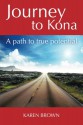 Journey to Kona, A path to true potential - Karen Brown