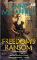 Freedom's Ransom (A Freedom Novel) - Anne McCaffrey