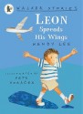 Leon Spreads His Wings (Walker Stories) - Wendy Lee, Petr Horáček