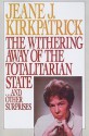 The Withering Away of the Totalitarian State... and Other Surprises - Jeane J. Kirkpatrick