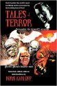 Tales of Terror: The World's Most Terrifying Stories Presented by a Leading Icon of Fear - Joseph Conrad, William Faulkner, O. Henry, Bram Stoker, Hugh Walpole, Robert Hugh Benson, Ambrose Bierce, A.M. Burrage, Algernon Blackwood, Oliver Onions, Boris Karloff, William F. Harvey, Philip MacDonald, Helen R. Hull