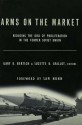 Arms on the Market: Reducing the Risk of Proliferation in the Former Soviet Union - Suzette Grillot R