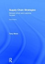 Supply Chain Strategies: Demand Driven and Customer Focused - Tony Hines