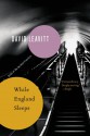 While England Sleeps: A Novel - David Leavitt