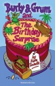 Burly & Grum and The Birthday Surprise (The Burly & Grum Tales) - Kate Tenbeth, Rob Jones