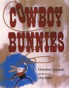 Cowboy Bunnies (Board Book) - Christine Loomis, Ora Eitan