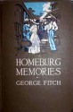 Homeburg Memories - George Fitch