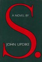 S. - John Updike