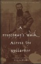 A Frenchman's Walk across the Nullarbor: Henri Gilbert's Diary, Perth to Brisbane, 1897�1899 - Henri Gilbert, Colin Dyer