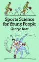 Sports Science for Young People - George Barr