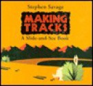 Making Tracks - Stephen Savage