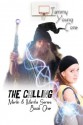 The Calling (Merlin and Martha) (Volume 1) - Tammy Young Coté, Ellie Mack, Ian Smith