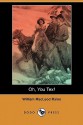 Oh, You Tex! (Dodo Press) - William MacLeod Raine