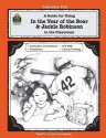 A Guide for Using In the Year of the Boar & Jackie Robinson in the Classroom (Literature Units) - Caroline Nakajima, Sue Fullam, Cheryl Buhler