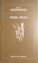 Diable eliksiry - Ernst Theodor Amadeus Hoffmann