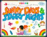 Sunny Days & Starry Nights - Nancy F. Castaldo, Loretta T. Braren