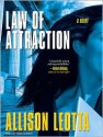 Law of Attraction: A Novel - Allison Leotta, Tavia Gilbert