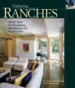 Ranches: Design Ideas for Renovating, Remodeling, and Building New - M. Caren Connolly, Louis Wasserman