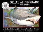 Great White Shark, Ruler of the Sea - Kathleen Weidner Zoehfeld