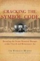 Cracking the Symbol Code: Revealing the Secret Heretical Messages within Church and Renaissance Art - Tim Wallace-Murphy