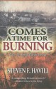 Comes a Time for Burning: A Dr. Thomas Parks Mystery - Steven F. Havill