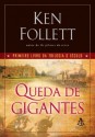 Queda de Gigantes (O Século, #1) - Ken Follett, Fabiano Morais