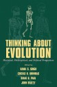 Thinking about Evolution: Historical, Philosophical, and Political Perspectives - Rama S. Singh, Costas B. Krimbas, Diane B. Paul, John Beatty