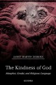 The Kindness of God: Metaphor, Gender, and Religious Language - Janet Martin Soskice