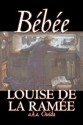 Bebee - Marie Louise de la Ramée, Ouida