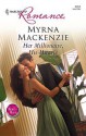 Her Millionaire, His Miracle (Heart to Heart) (Harlequin Romance, #4057) - Myrna Mackenzie