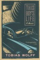 This Boy's Life: A Memoir - Tobias Wolff