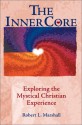 The Inner Core - Robert L. Marshall, Robert Marshall