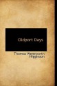 Oldport Days - Thomas Wentworth Higginson