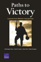 Paths to Victory: Lessons from Modern Insurgencies - Christopher Paul