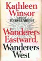 Wanderers East - Kathleen Winsor