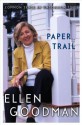 Paper Trail: Common Sense in Uncommon Times - Ellen Goodman